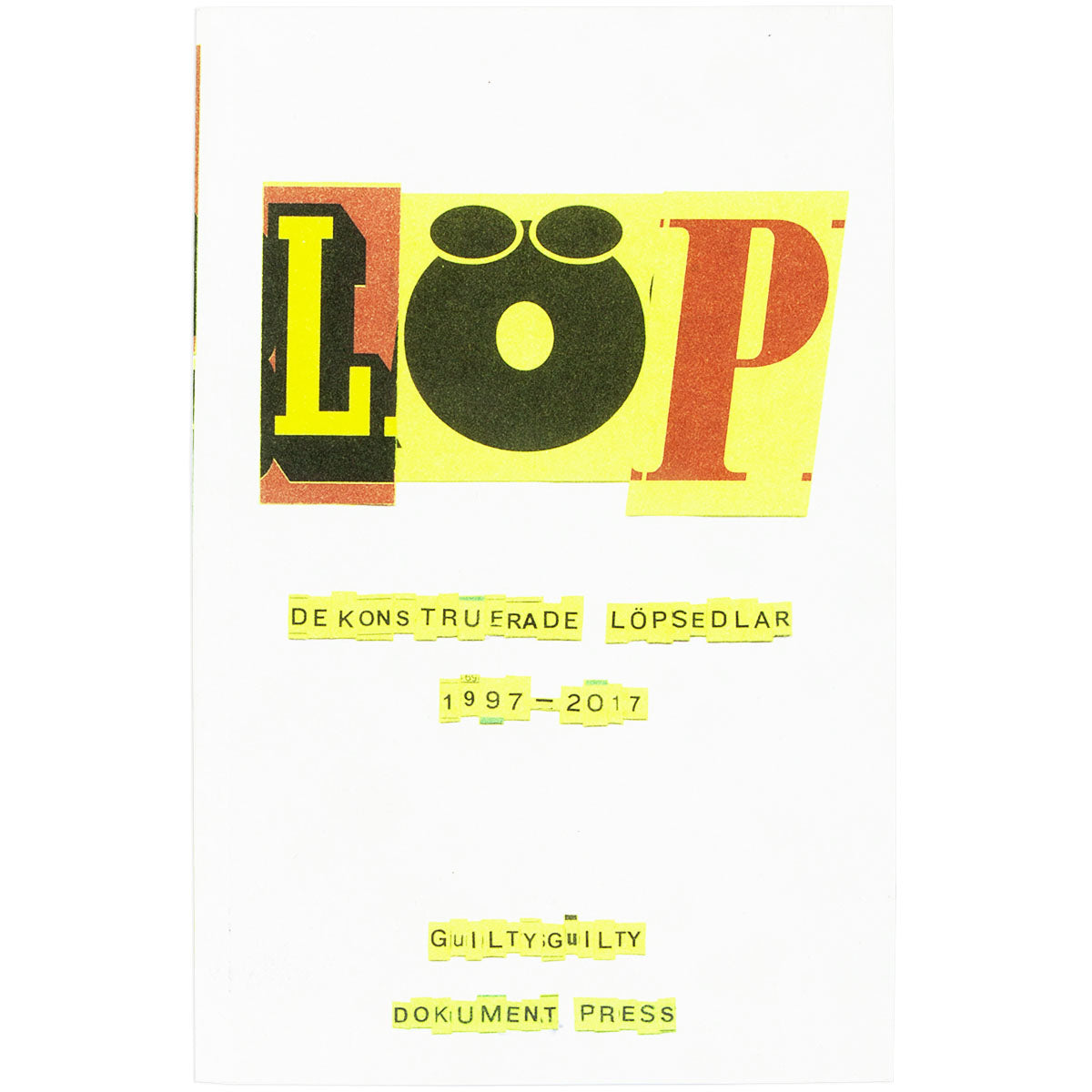 Löp – Dekonstruerade löpsedlar 1997-2017