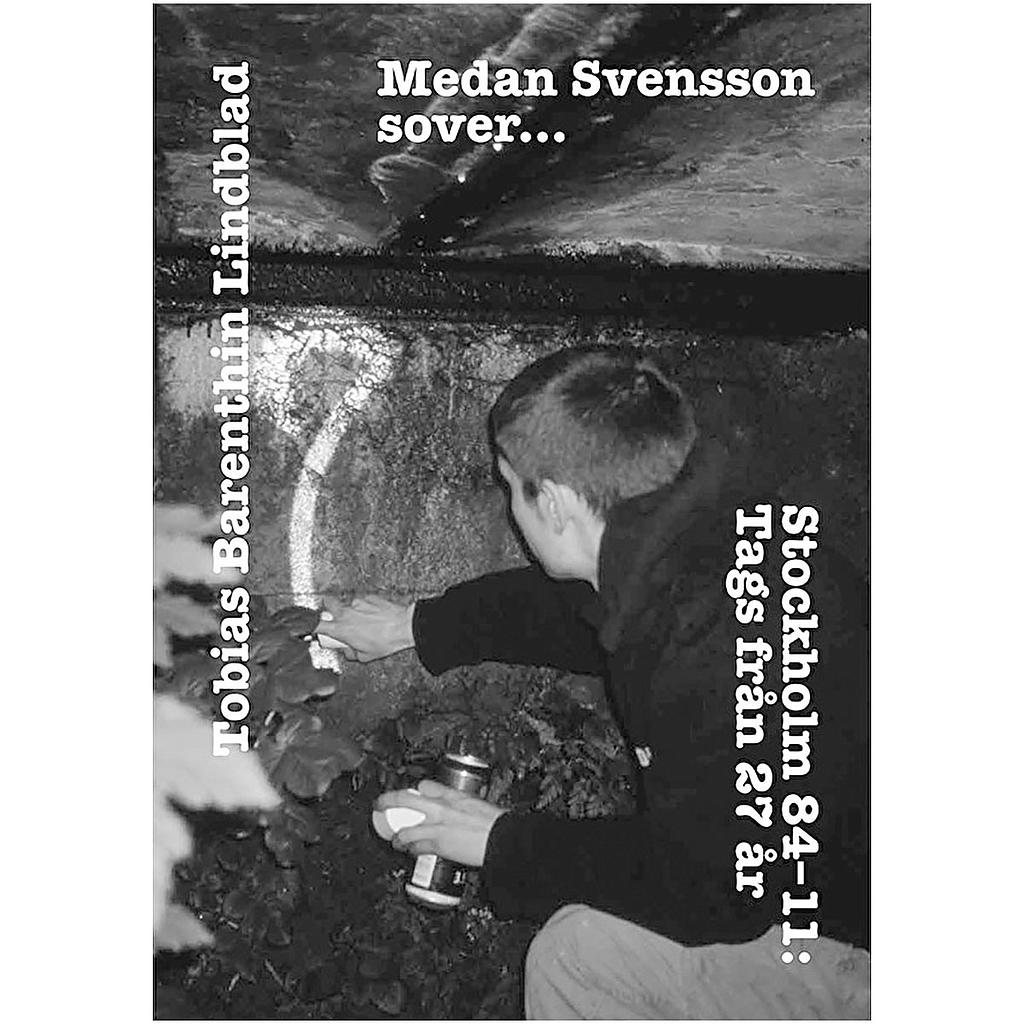 Medan Svensson sover